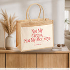 Not My Circus, Not My Monkeys – Jutetasche mit Spruch, auf dem Sideboard im Flur