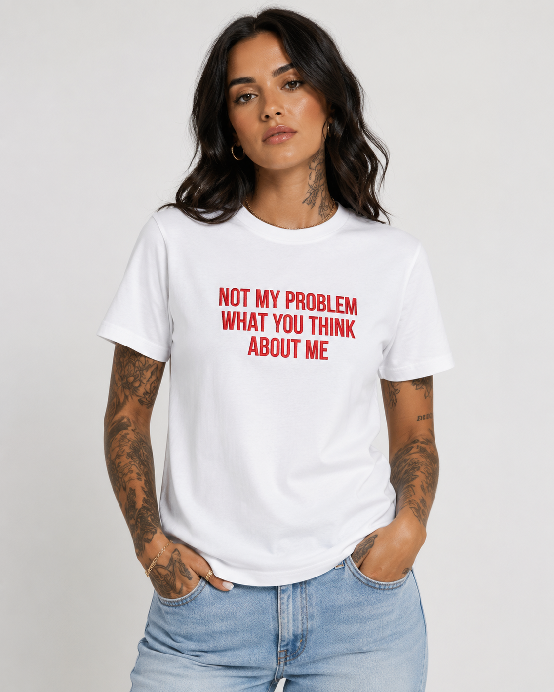 NOT MY PROBLEM WHAT YOU THINK ABOUT ME – besticktes Damen Shirt, Statement T-Shirt, selbstbewusstes Geschenk für Freundin, Bio-Baumwolle, Weiß oder Schwarz