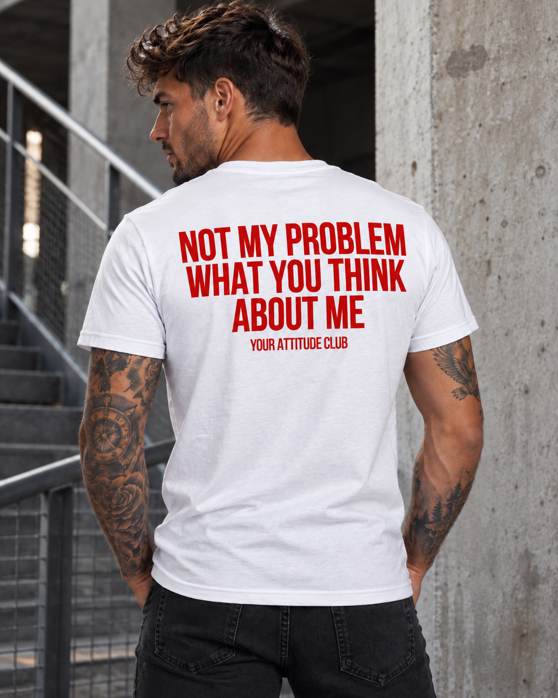 NOT MY PROBLEM WHAT YOU THINK ABOUT ME – Unisex Statement T-Shirt Weiß mit rotem Backprint | freches Sprüche Shirt