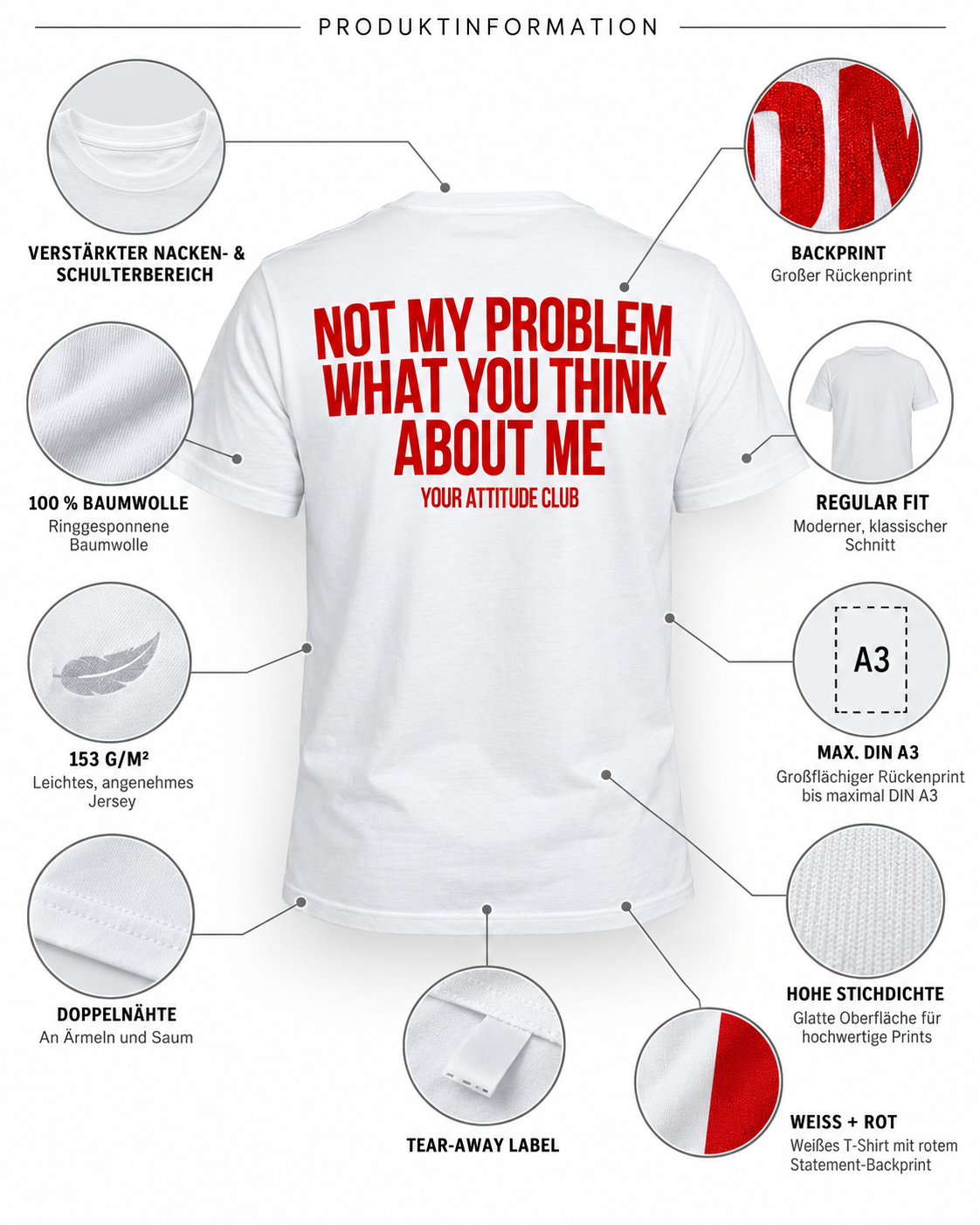 NOT MY PROBLEM WHAT YOU THINK ABOUT ME – Unisex Statement T-Shirt Weiß mit rotem Backprint | freches Sprüche Shirt