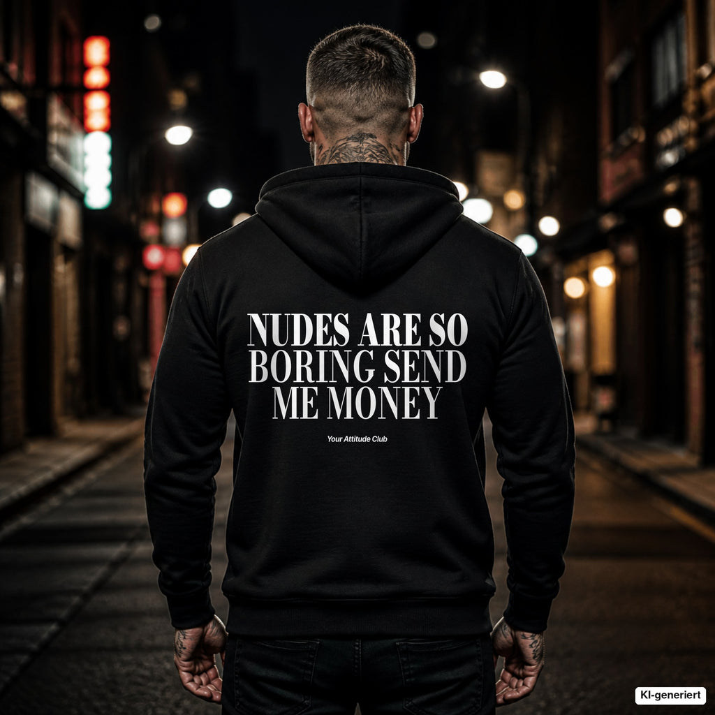 Nudes Are So Boring Send Me Money – schwarzer Hoodie mit weißem Backprint, Herren in der Stadt bei Nacht