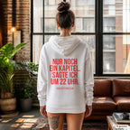 Nur noch ein Kapitel. Sagte ich um 22 Uhr. – weißer Hoodie mit rotem Backprint, Damen im Loft