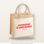 Overworked & Underfucked – Jutetasche mit Spruch, mittlere Jutetasche 30 × 30 cm