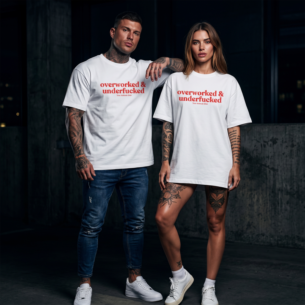 Overworked & underfucked Shirt mit Frontprint – Oversize Unisex T-Shirt aus 100% Baumwolle, Statement Streetwear, Geschenkidee