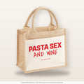 Pasta Sex and Wine – Jutetasche mit Spruch, kleine Jutetasche 26 × 22 cm