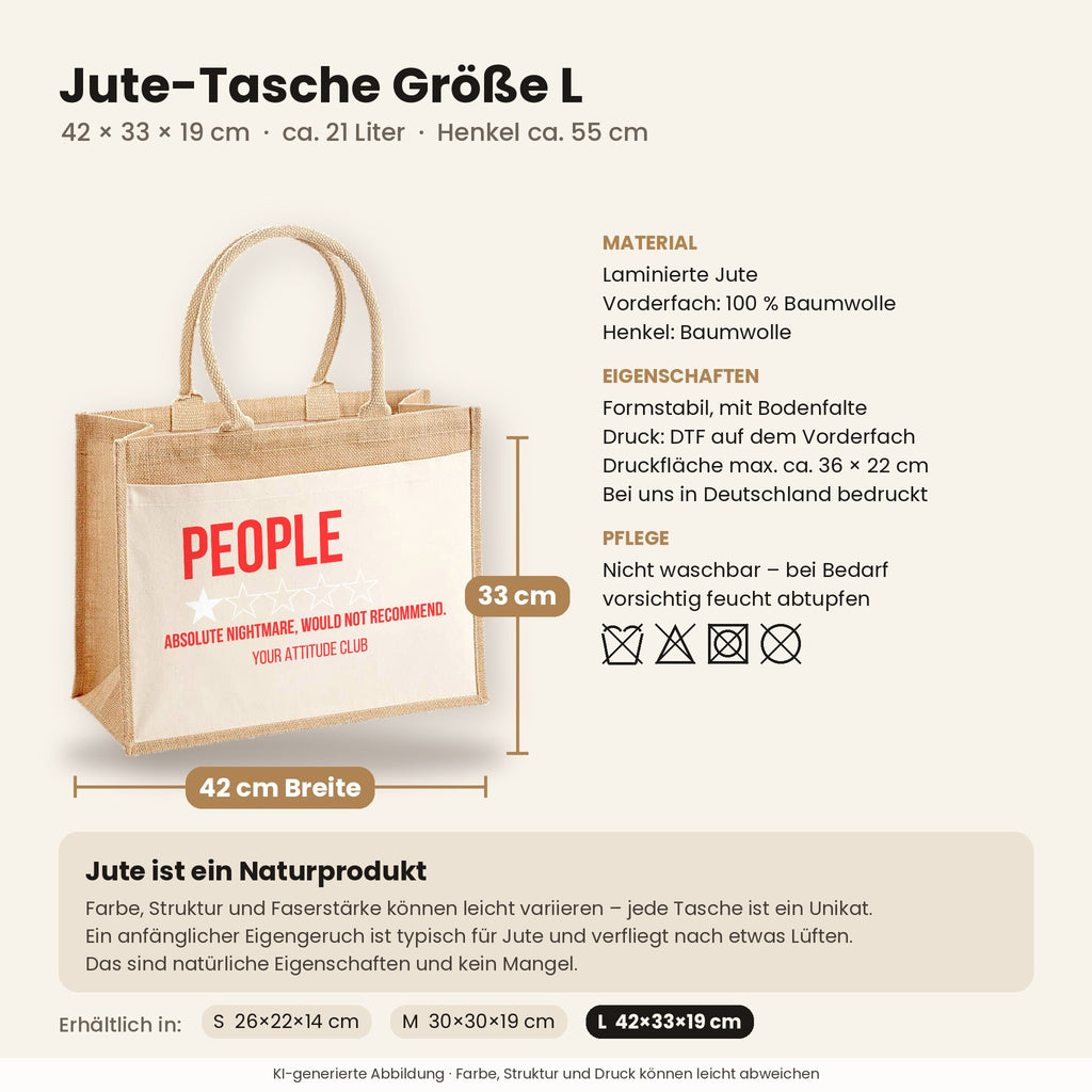 People – Absolute nightmare, would not recommend. – Jutetasche mit Spruch, Maße, Material und Pflege