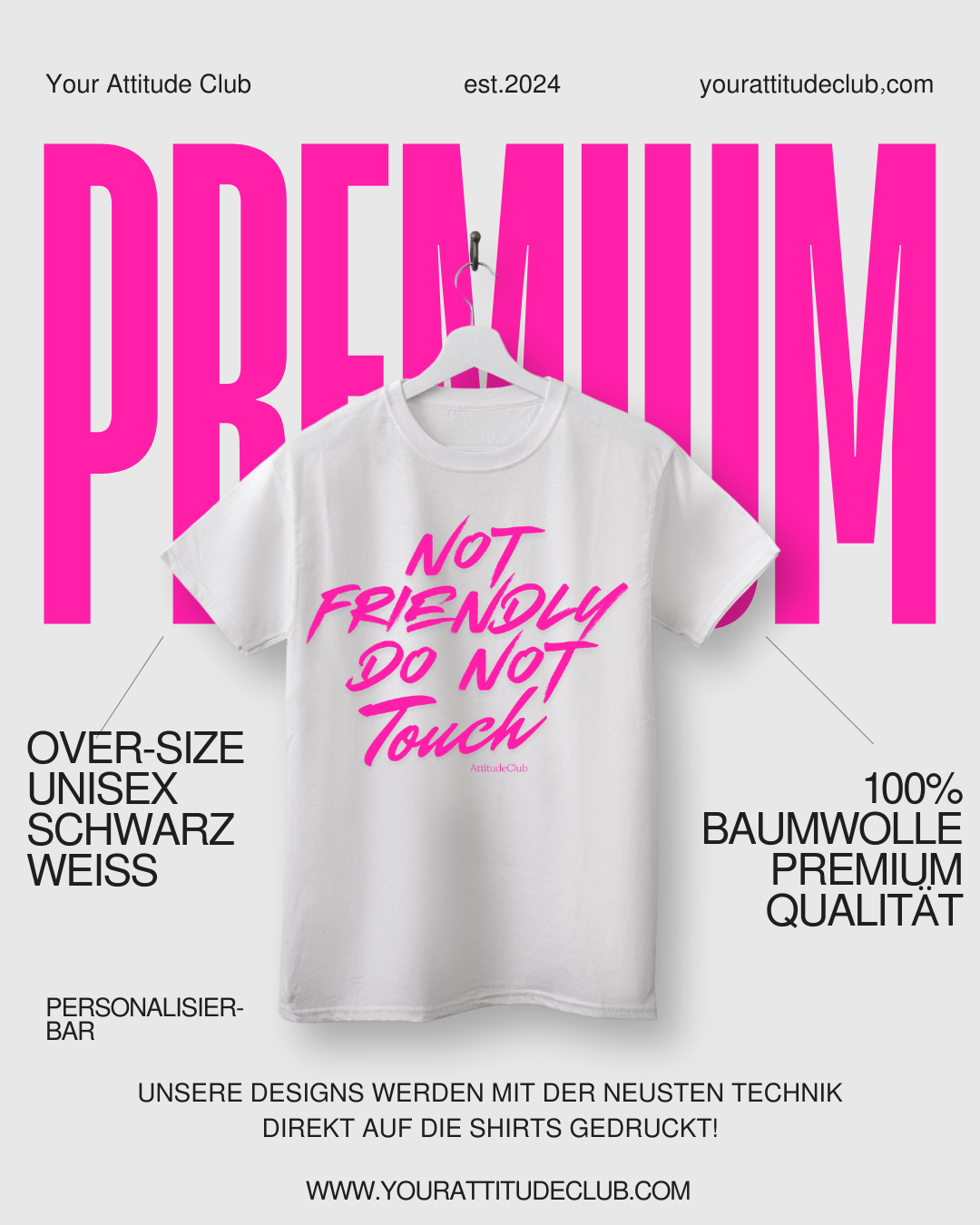 NOT FRIENDLY DO NOT TOUCH – Oversize Unisex Shirt Bio Baumwolle | Statement T Shirt Damen Herren | Premium Oversize