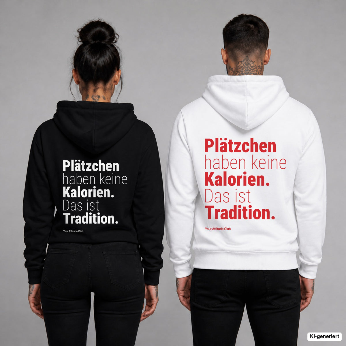 Plätzchen haben keine Kalorien. Das ist Tradition – Hoodie mit Backprint, Frau in Schwarz und Mann in Weiß