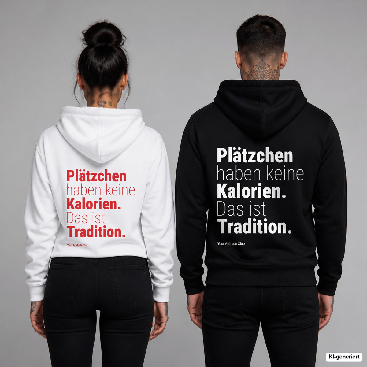 Plätzchen haben keine Kalorien. Das ist Tradition – Hoodie mit Backprint, Frau in Weiß mit rotem und Mann in Schwarz mit weißem Aufdruck