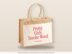 Pretty Girls Smoke Weed – Jutetasche mit Spruch, große Jutetasche, Detailansicht