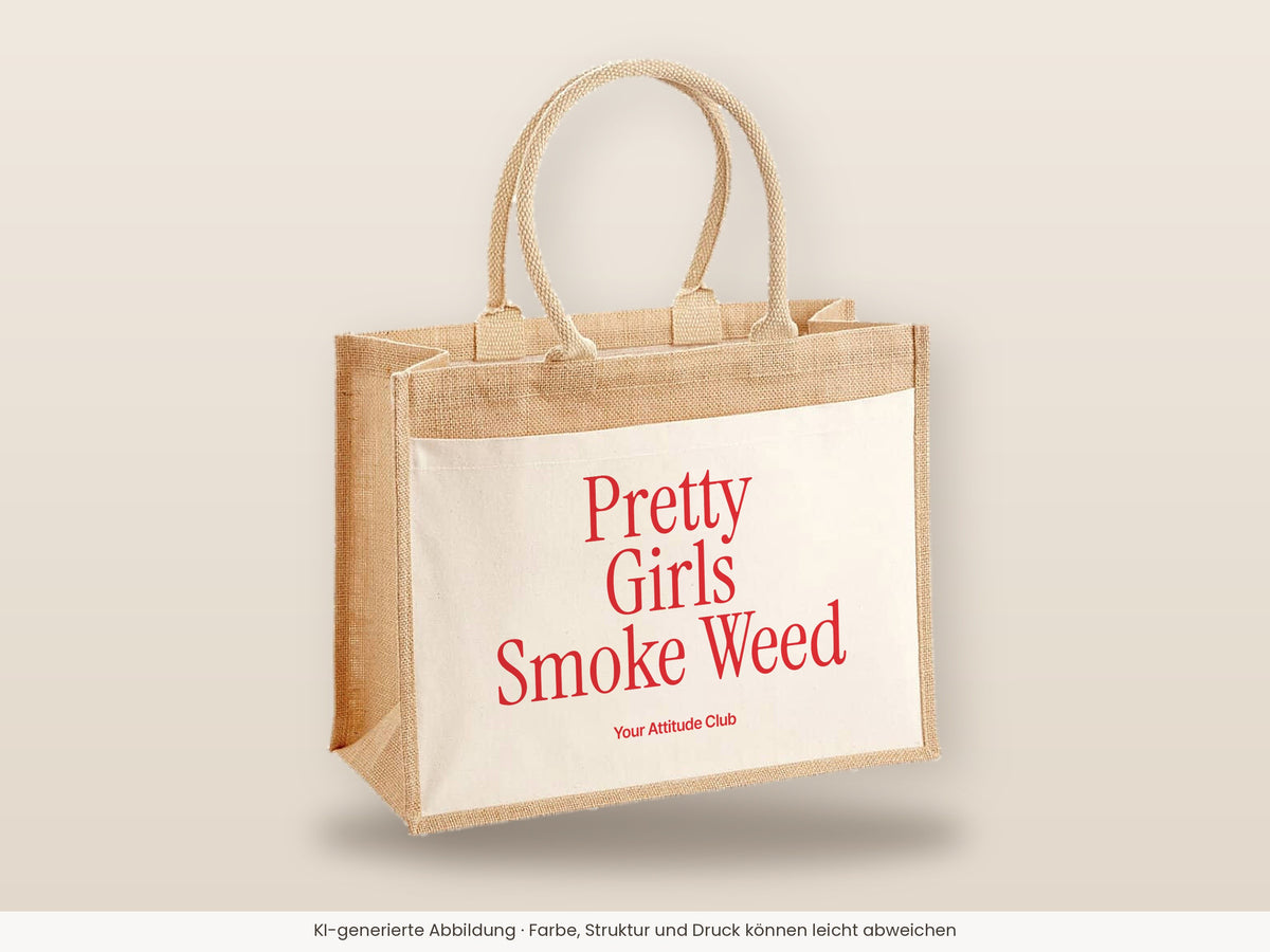 Pretty Girls Smoke Weed – Jutetasche mit Spruch, große Jutetasche, Detailansicht