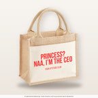 Princess? Naa, I’m the CEO – Jutetasche mit Spruch, kleine Jutetasche 26 × 22 cm