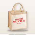 Princess? Naa, I’m the CEO – Jutetasche mit Spruch, mittlere Jutetasche 30 × 30 cm