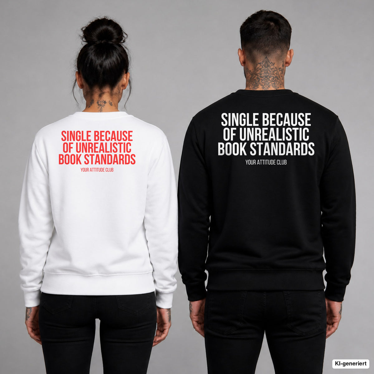 Single because of unrealistic book standards – Pullover mit Backprint, Frau in Weiß mit rotem und Mann in Schwarz mit weißem Aufdruck