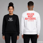 Ich lese nicht. Ich flüchte. – Pullover unisex mit Frontprint (Frau, Schwarz) und Backprint (Mann, Weiß)