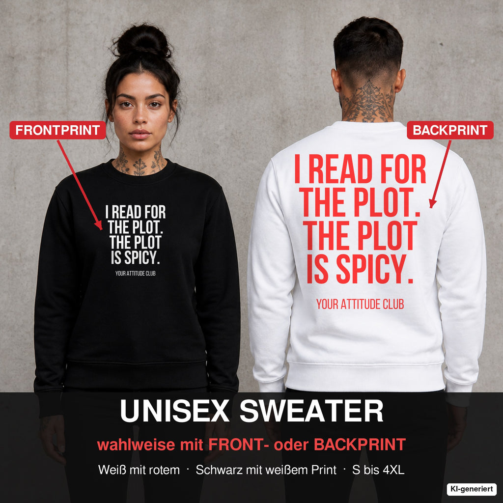 I read for the plot. The plot is spicy. – Pullover wahlweise mit Front- oder Backprint, Paar vor Betonwand