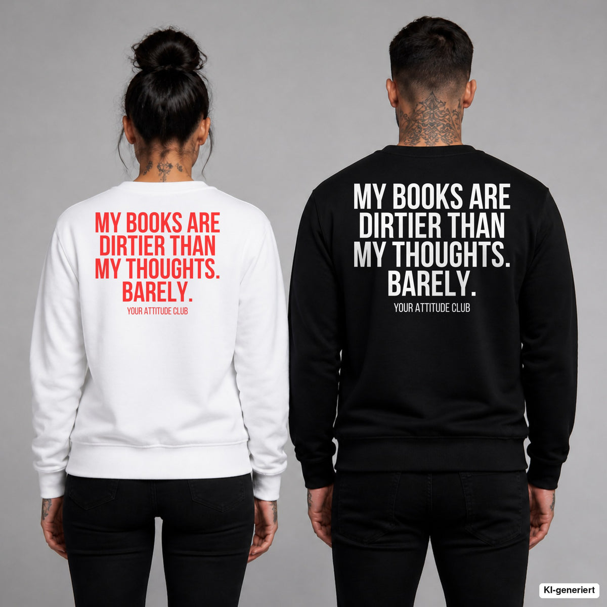 My books are dirtier than my thoughts. Barely. – Pullover mit Backprint, Frau in Weiß mit rotem und Mann in Schwarz mit weißem Aufdruck