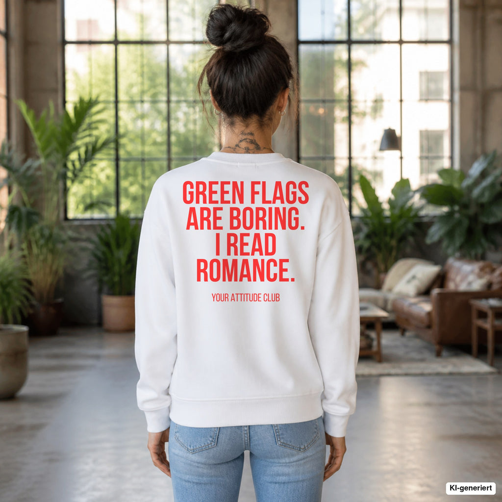 Green flags are boring. I read romance. – weißer Pullover mit rotem Backprint, Damen im Loft