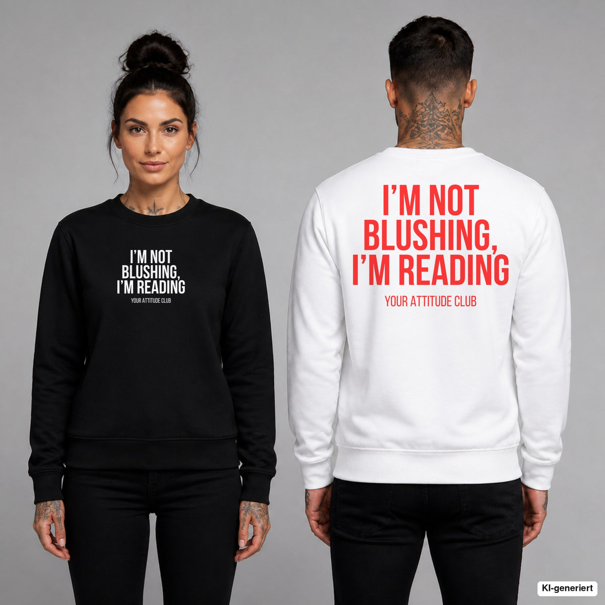 I’m not blushing, I’m reading – Pullover unisex mit Frontprint (Frau, Schwarz) und Backprint (Mann, Weiß)
