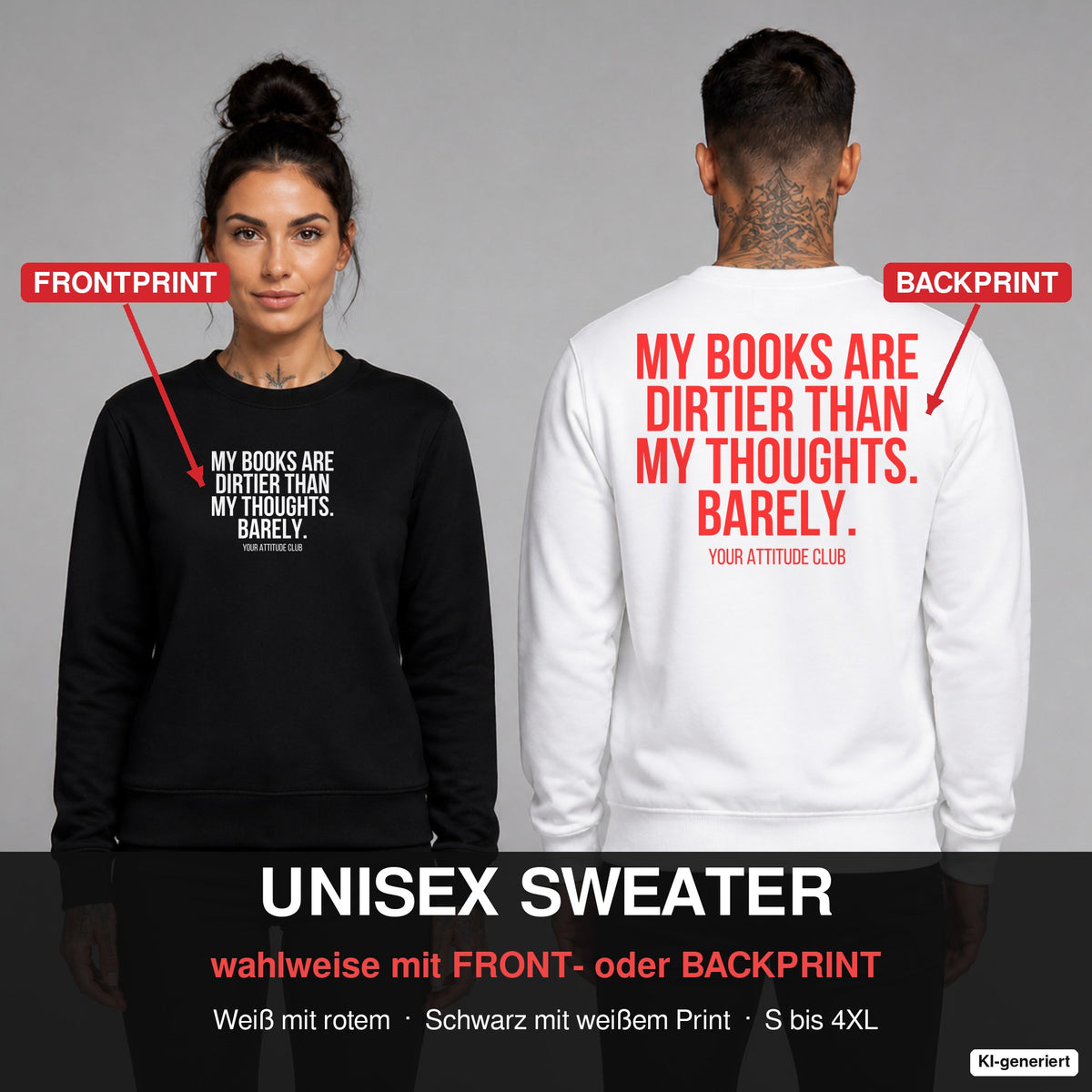 My books are dirtier than my thoughts. Barely. – Pullover wahlweise mit Frontprint oder Backprint – Frau vorne in Schwarz, Mann hinten in Weiß