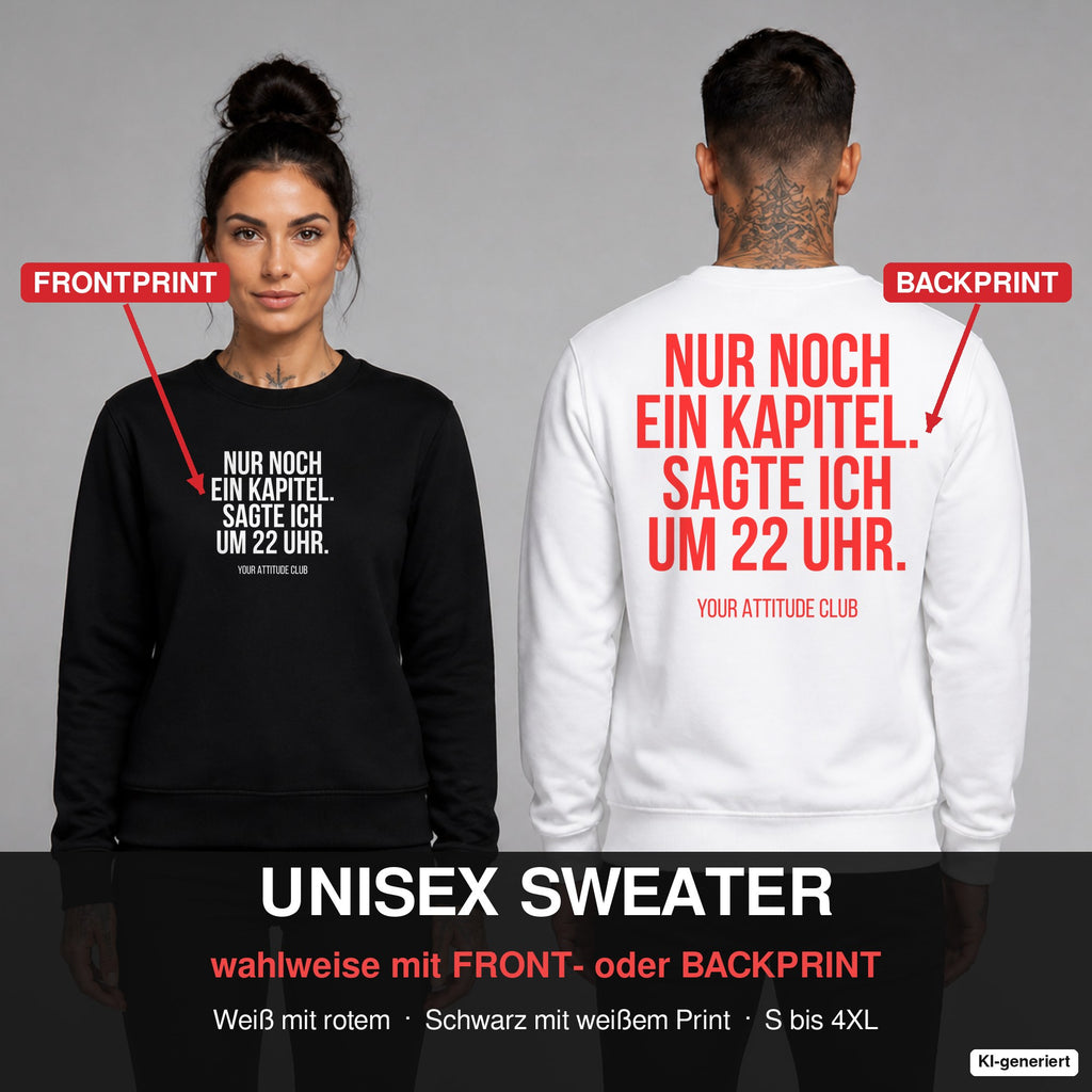 Nur noch ein Kapitel. Sagte ich um 22 Uhr. – Pullover wahlweise mit Frontprint oder Backprint – Frau vorne in Schwarz, Mann hinten in Weiß