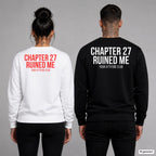 Chapter 27 ruined me – Pullover mit Backprint, Frau in Weiß mit rotem und Mann in Schwarz mit weißem Aufdruck