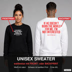 If he doesn’t burn the world for me, I’m not interested – Pullover wahlweise mit Frontprint oder Backprint – Frau vorne in Schwarz, Mann hinten in Weiß