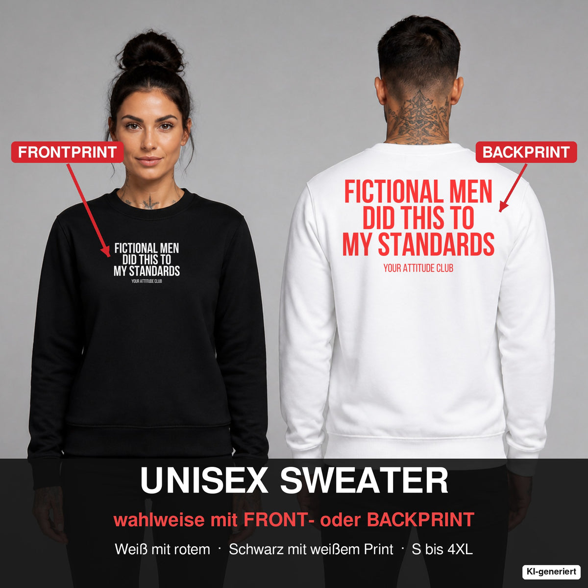 Fictional men did this to my standards – Pullover wahlweise mit Frontprint oder Backprint – Frau vorne in Schwarz, Mann hinten in Weiß