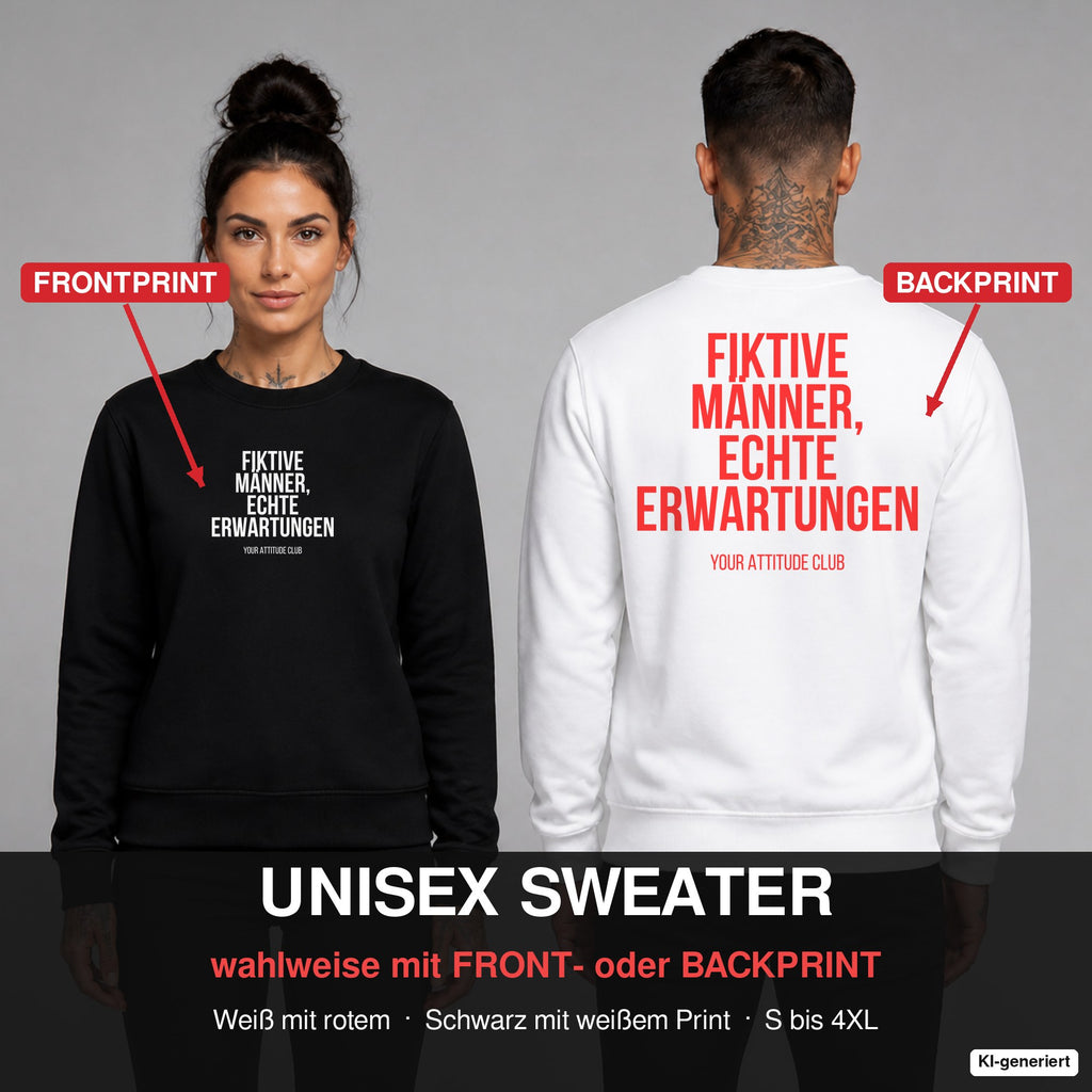 Fiktive Männer, echte Erwartungen – Pullover wahlweise mit Frontprint oder Backprint – Frau vorne in Schwarz, Mann hinten in Weiß