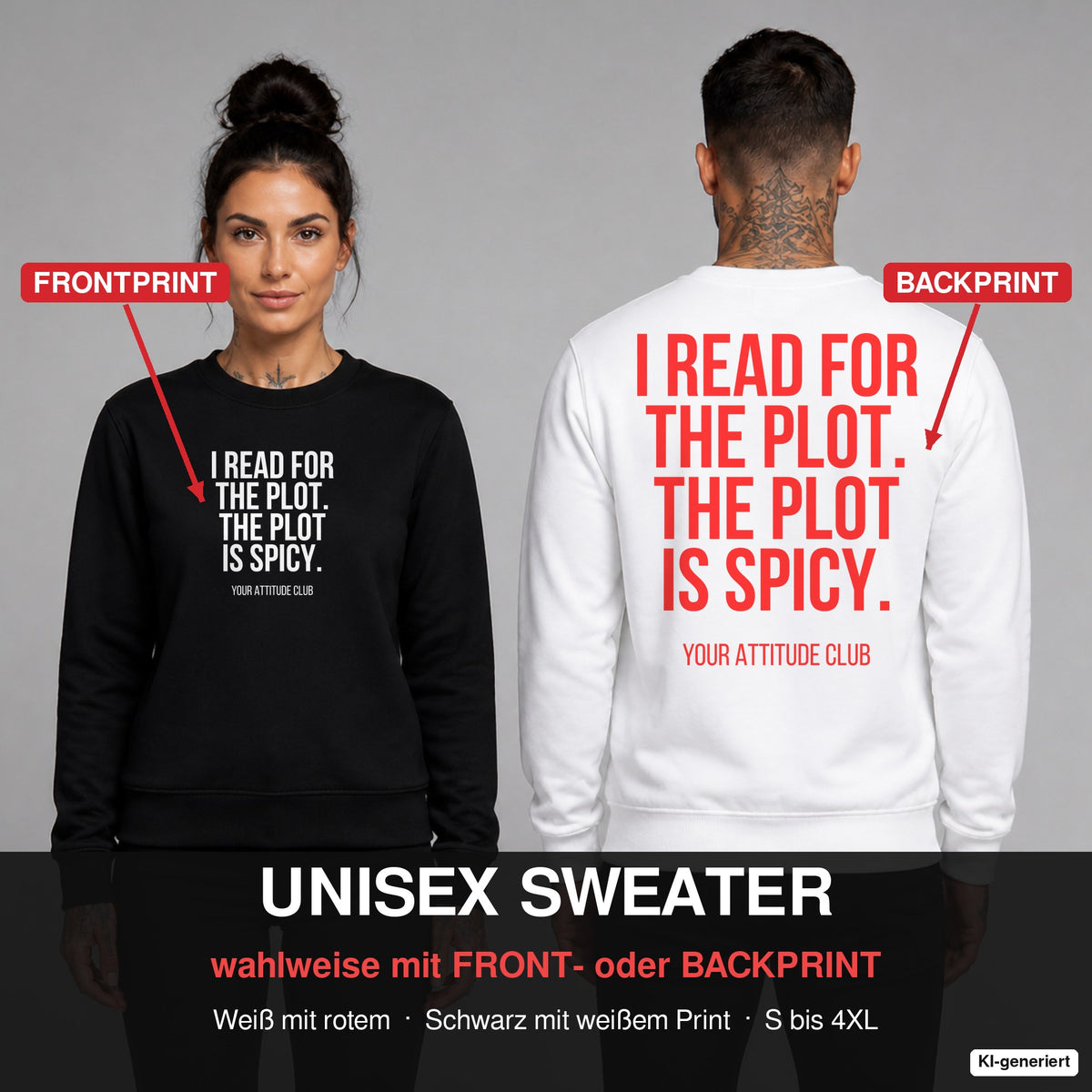 I read for the plot. The plot is spicy. – Pullover wahlweise mit Frontprint oder Backprint – Frau vorne in Schwarz, Mann hinten in Weiß