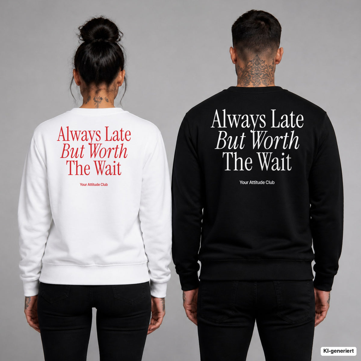 Always late but worth the wait – Pullover mit Backprint, Frau in Weiß mit rotem und Mann in Schwarz mit weißem Aufdruck
