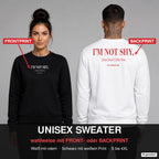 I’m not shy, I just don’t like you – Pullover wahlweise mit Frontprint oder Backprint – Frau vorne in Schwarz, Mann hinten in Weiß