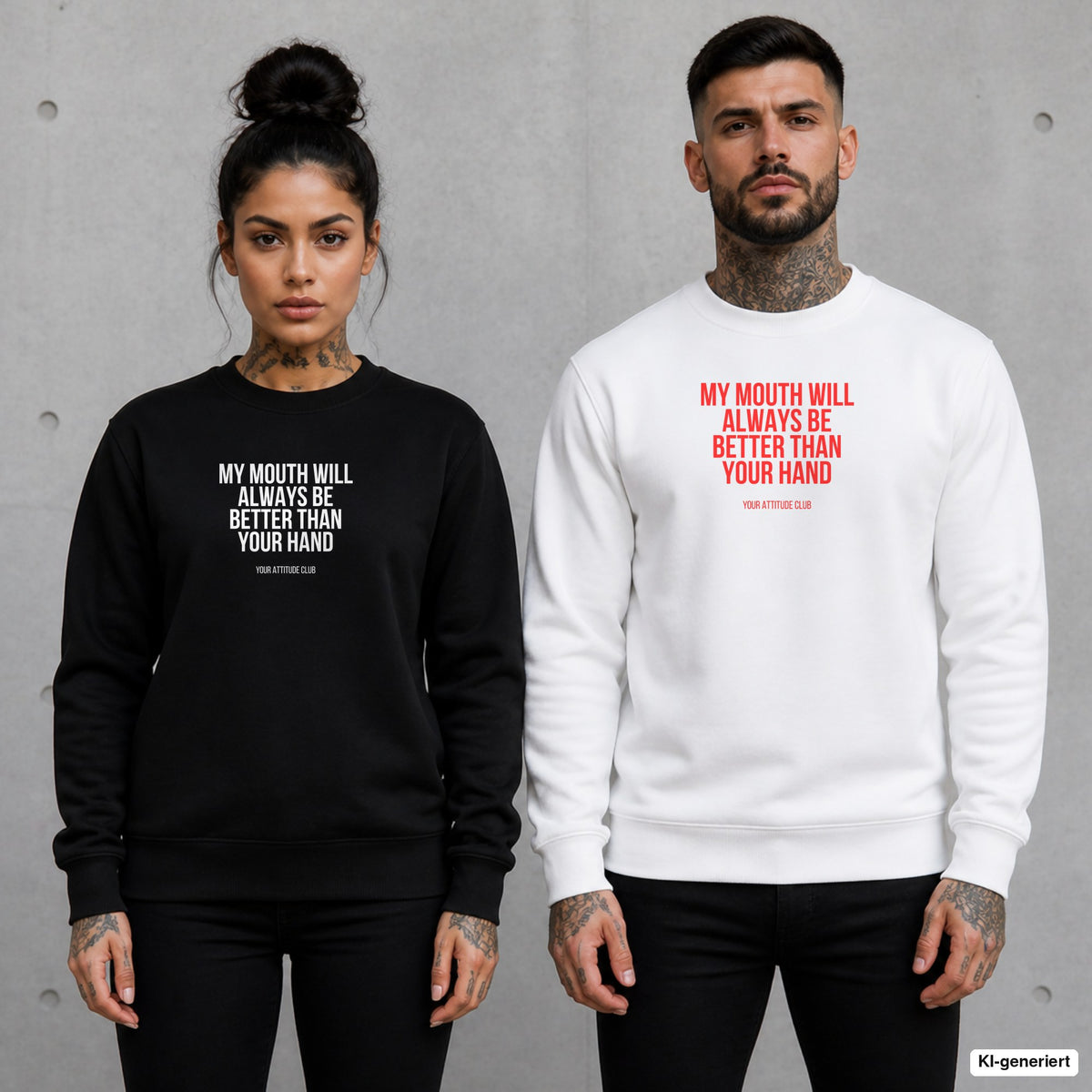 My mouth will always be better than your hand – Pullover mit Frontprint, Frau in Schwarz und Mann in Weiß vor Betonwand