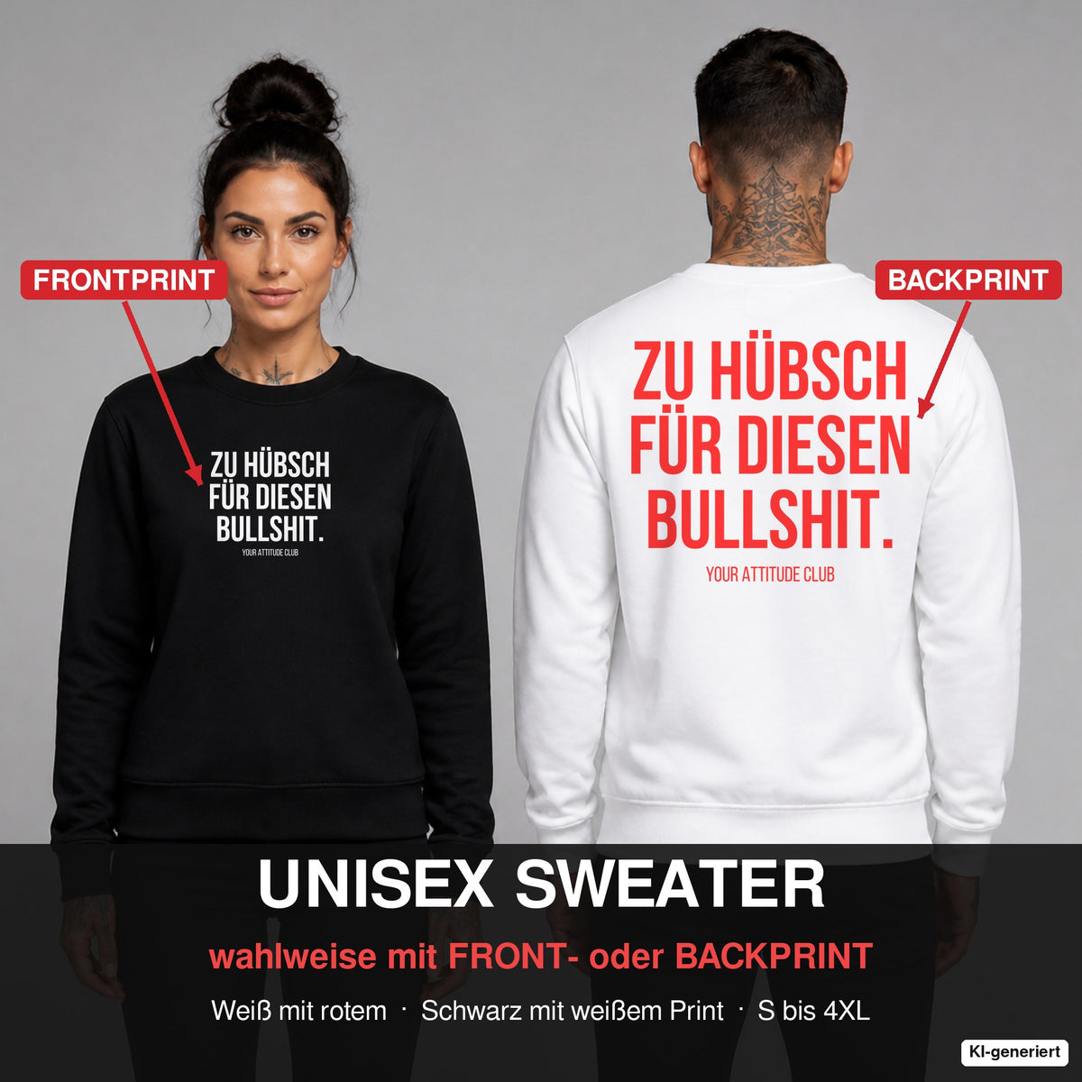 Zu hübsch für diesen Bullshit – Pullover wahlweise mit Frontprint oder Backprint – Frau vorne in Schwarz, Mann hinten in Weiß