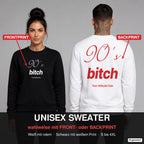 90’s bitch – Pullover wahlweise mit Frontprint oder Backprint – Frau vorne in Schwarz, Mann hinten in Weiß