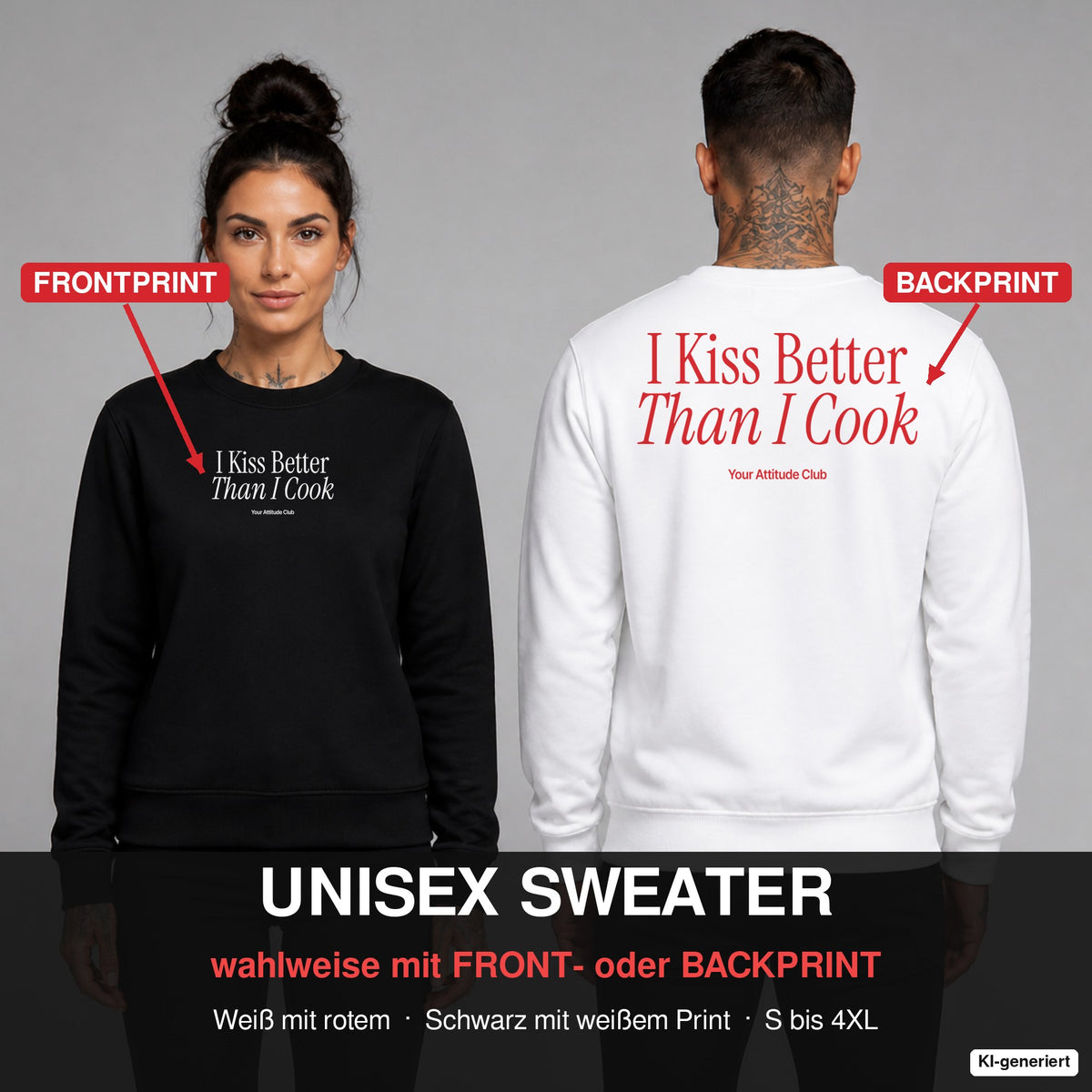 I kiss better than I cook – Pullover wahlweise mit Frontprint oder Backprint – Frau vorne in Schwarz, Mann hinten in Weiß