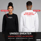 I’m not perfect, but I’m always real – Pullover wahlweise mit Frontprint oder Backprint – Frau vorne in Schwarz, Mann hinten in Weiß