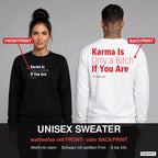 Karma is only a bitch if you are – Pullover wahlweise mit Frontprint oder Backprint – Frau vorne in Schwarz, Mann hinten in Weiß