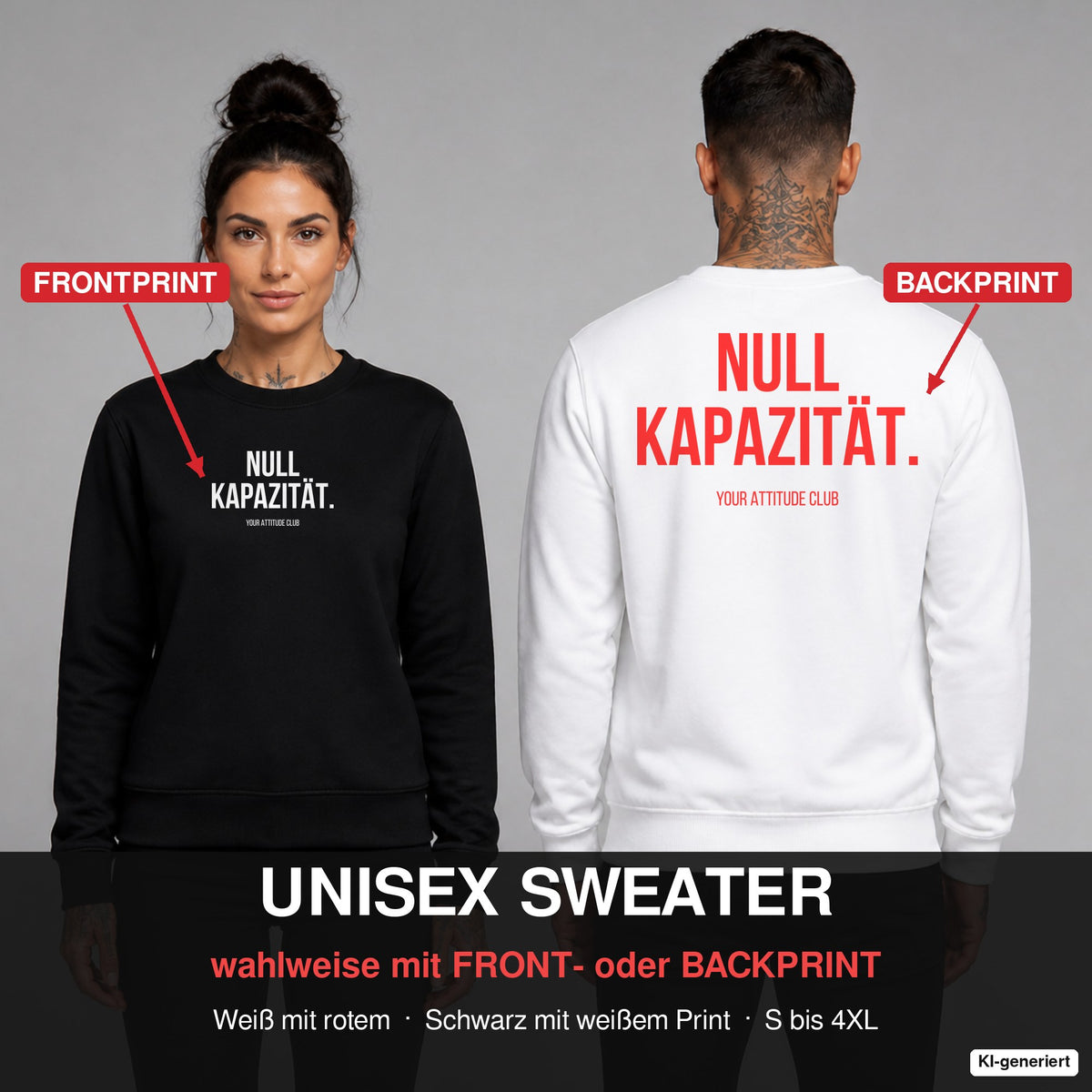 NULL KAPAZITÄT. – Pullover wahlweise mit Frontprint oder Backprint – Frau vorne in Schwarz, Mann hinten in Weiß