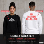 My girlfriend will kill you – Pullover wahlweise mit Front- oder Backprint, Paar vor Betonwand