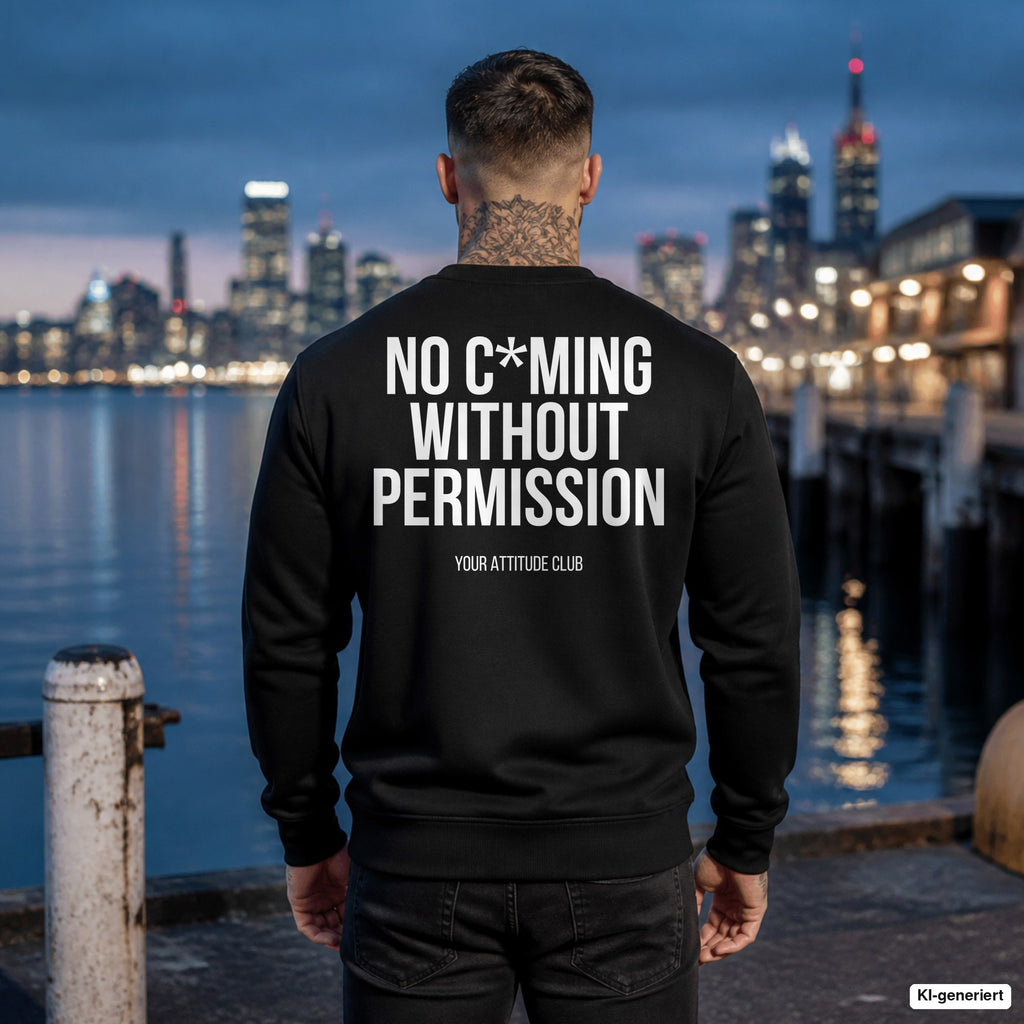 No c*ming without permission – schwarzer Pullover mit weißem Backprint, Herren am Hafen