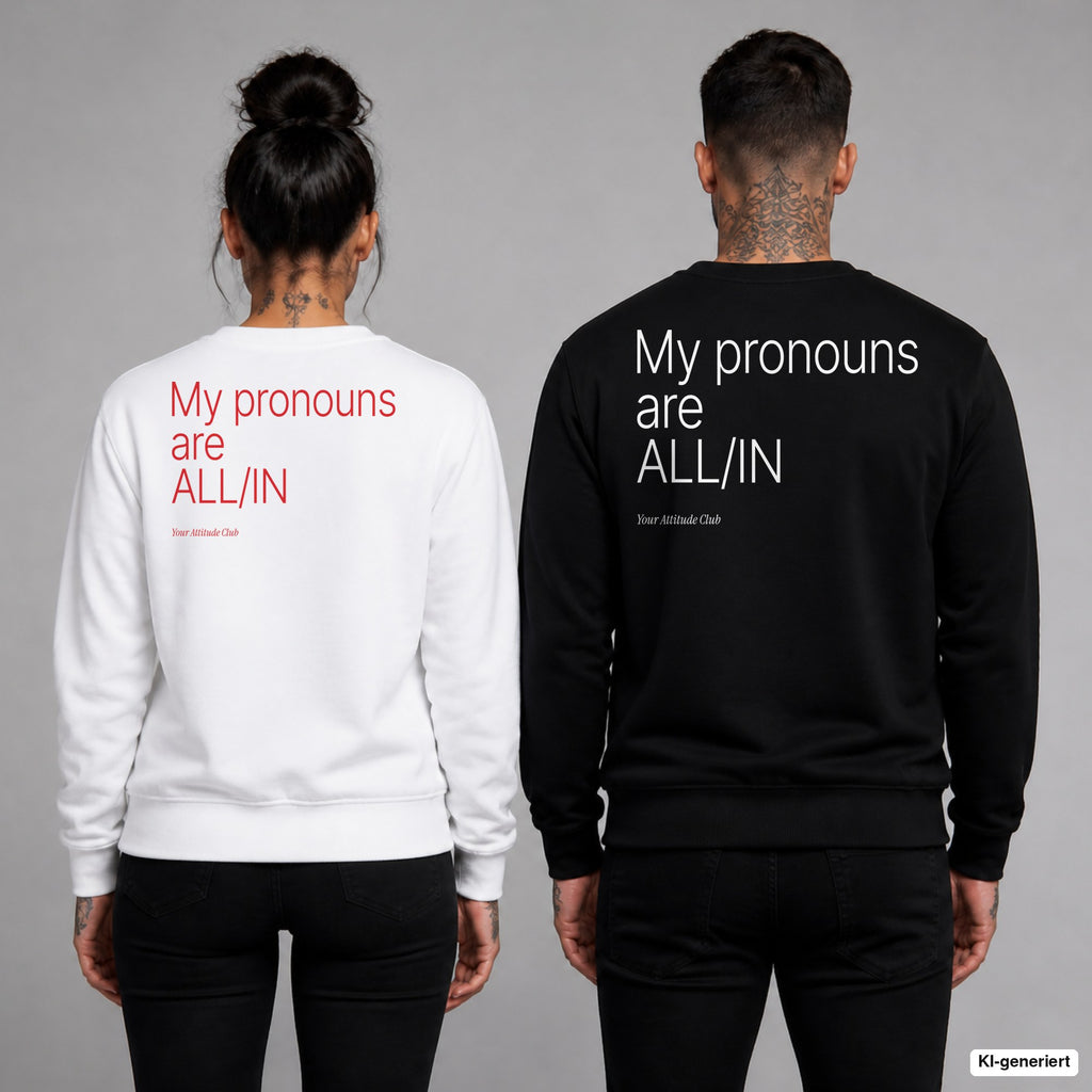 My pronouns are ALL-IN – Pullover mit Backprint, Frau in Weiß mit rotem und Mann in Schwarz mit weißem Aufdruck