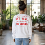 All I want is illegal, expensive or blonde – weißer Pullover mit rotem Backprint, Damen im Loft