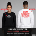 Break her bed not her heart – Pullover wahlweise mit Frontprint oder Backprint – Frau vorne in Schwarz, Mann hinten in Weiß