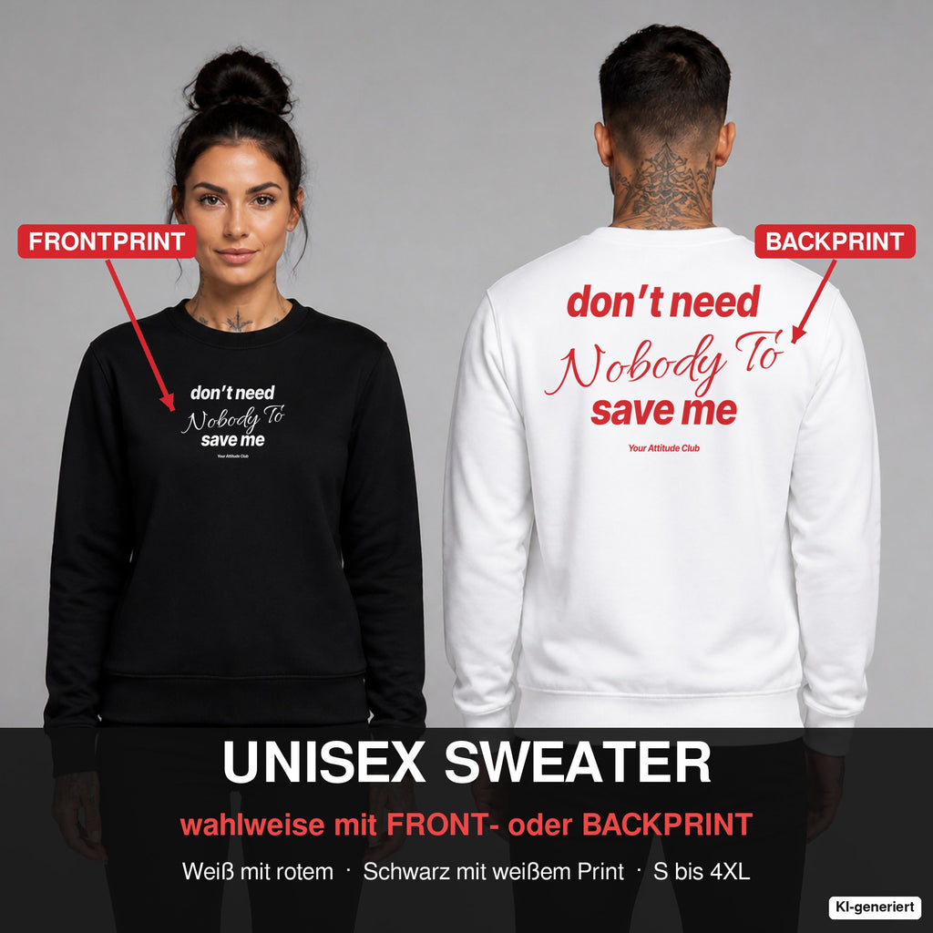 Don’t need nobody to save me – Pullover wahlweise mit Frontprint oder Backprint – Frau vorne in Schwarz, Mann hinten in Weiß