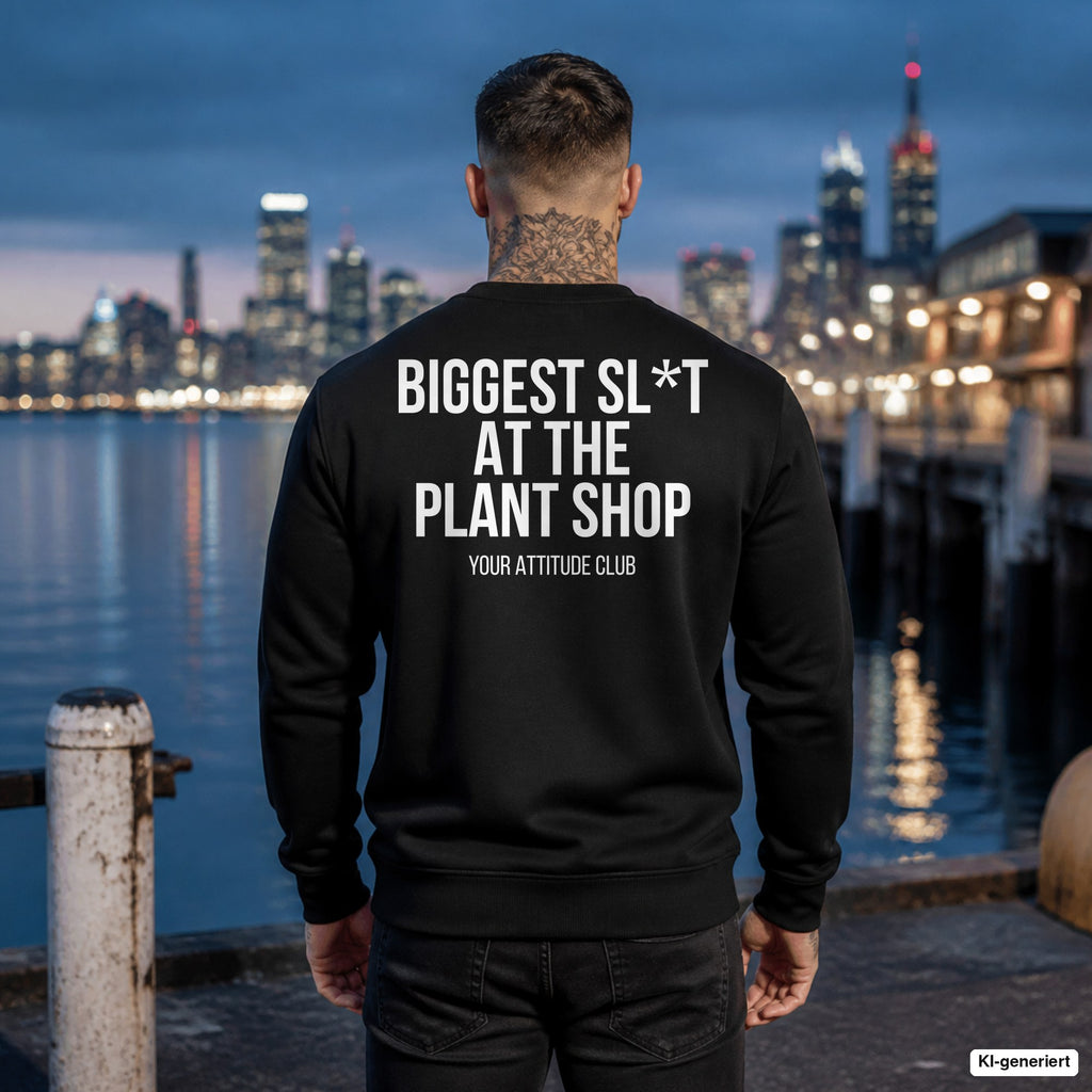 Biggest sl*t at the plant shop – schwarzer Pullover mit weißem Backprint, Herren am Hafen