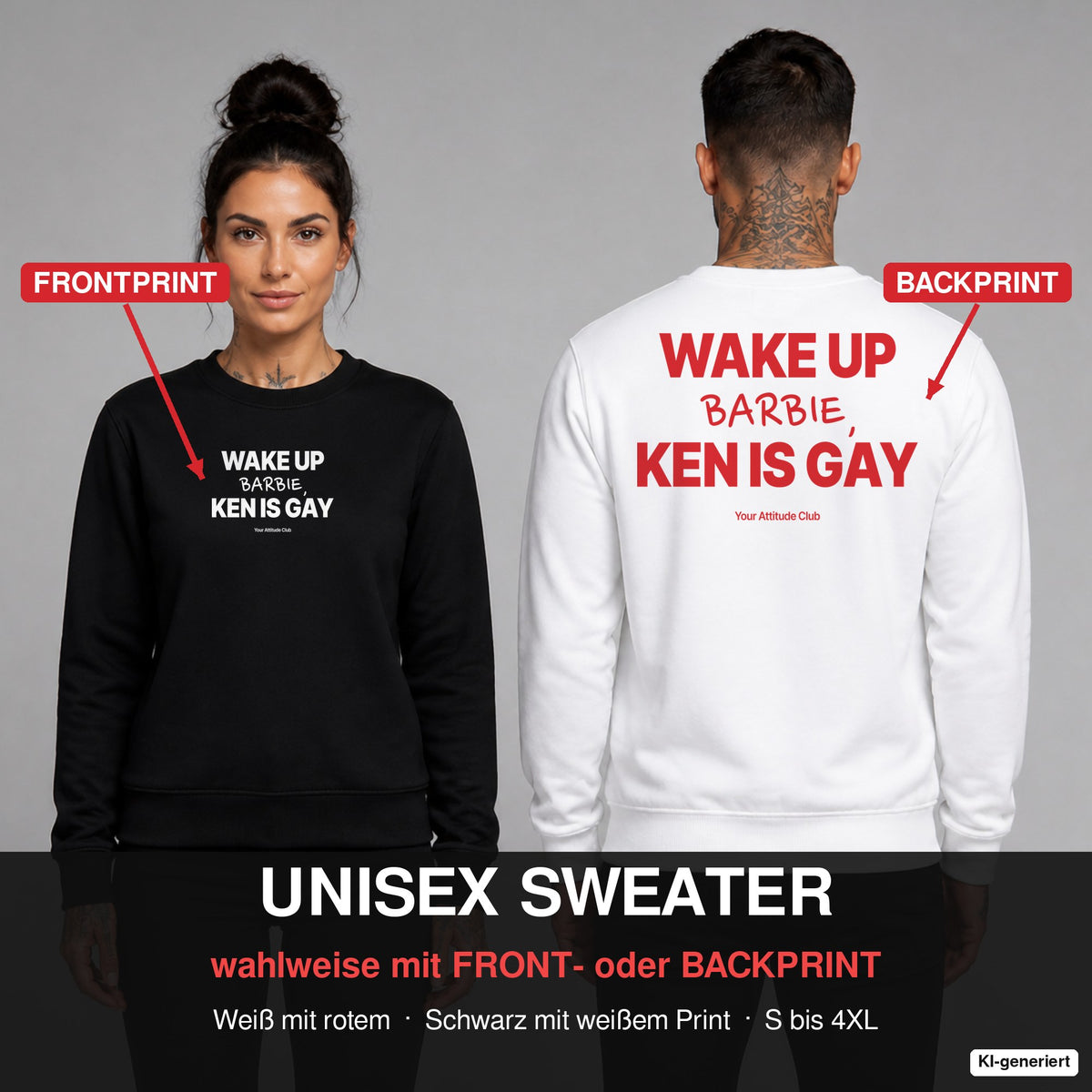 Wake up Barbie, Ken is gay – Pullover wahlweise mit Frontprint oder Backprint – Frau vorne in Schwarz, Mann hinten in Weiß