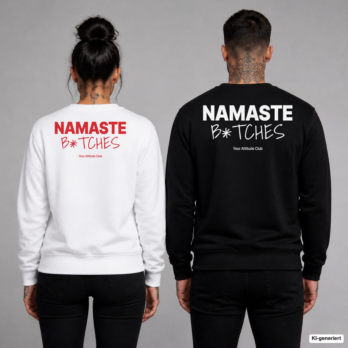 Namaste b*tches – Pullover mit Backprint, Frau in Weiß mit rotem und Mann in Schwarz mit weißem Aufdruck