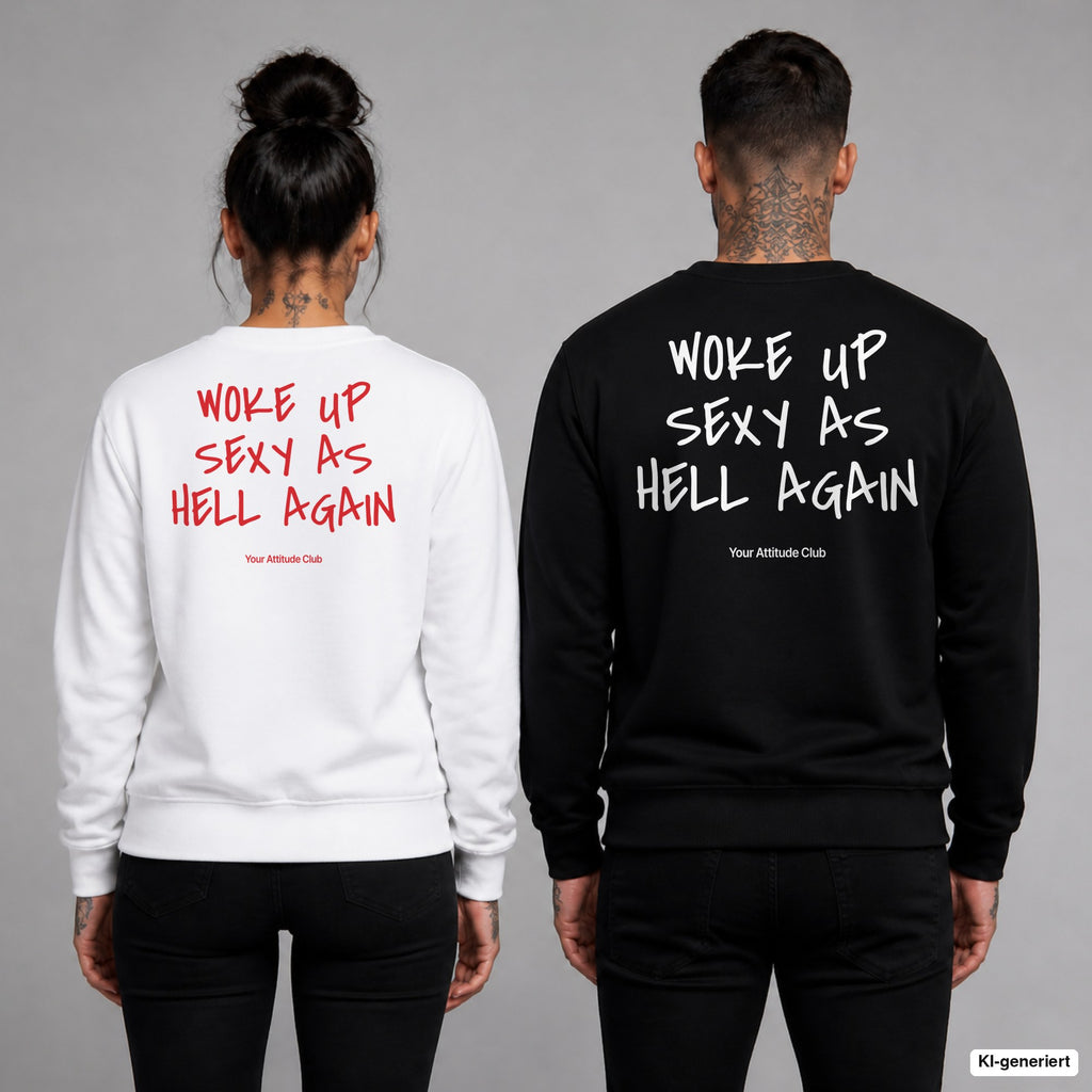 Woke up sexy as hell again – Pullover mit Backprint, Frau in Weiß mit rotem und Mann in Schwarz mit weißem Aufdruck