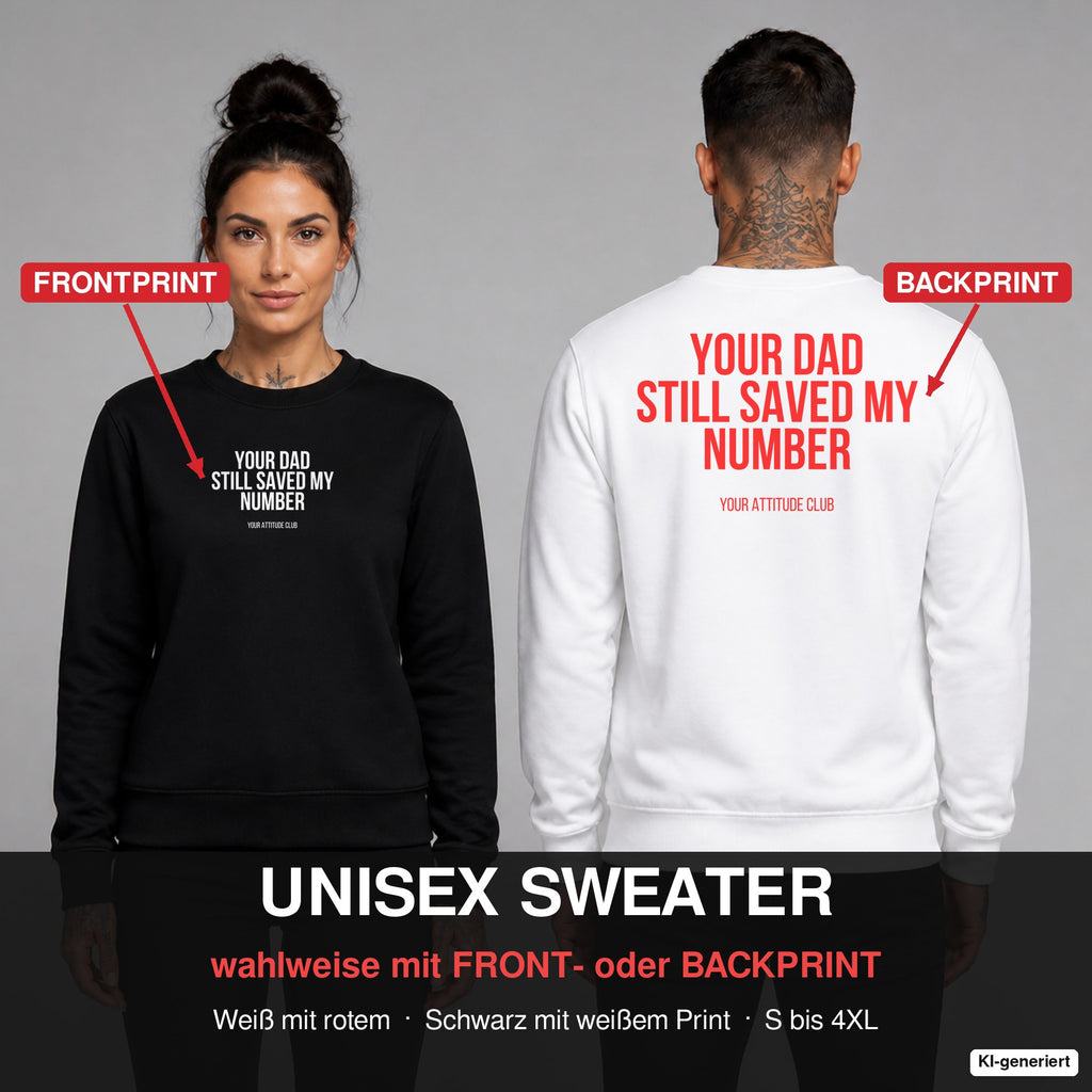 Your dad still saved my number – Pullover wahlweise mit Frontprint oder Backprint – Frau vorne in Schwarz, Mann hinten in Weiß